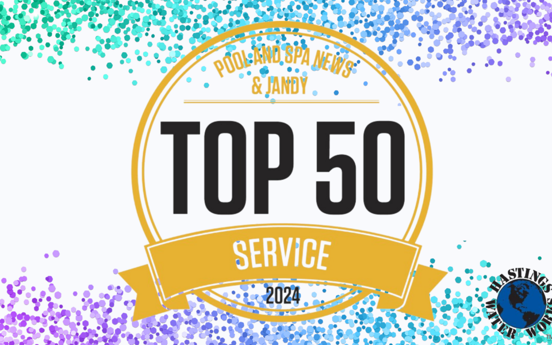 Hastings Water Works Recognized as a Top 50 Pool Service Provider in North America